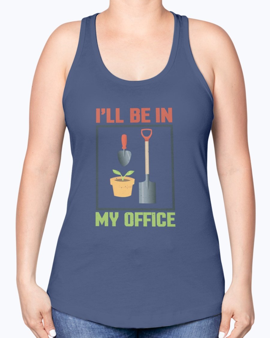 A stylish racerback tank top with the phrase 'I'll be in the office - Gardening' printed on it, made from a soft cotton-polyester blend.