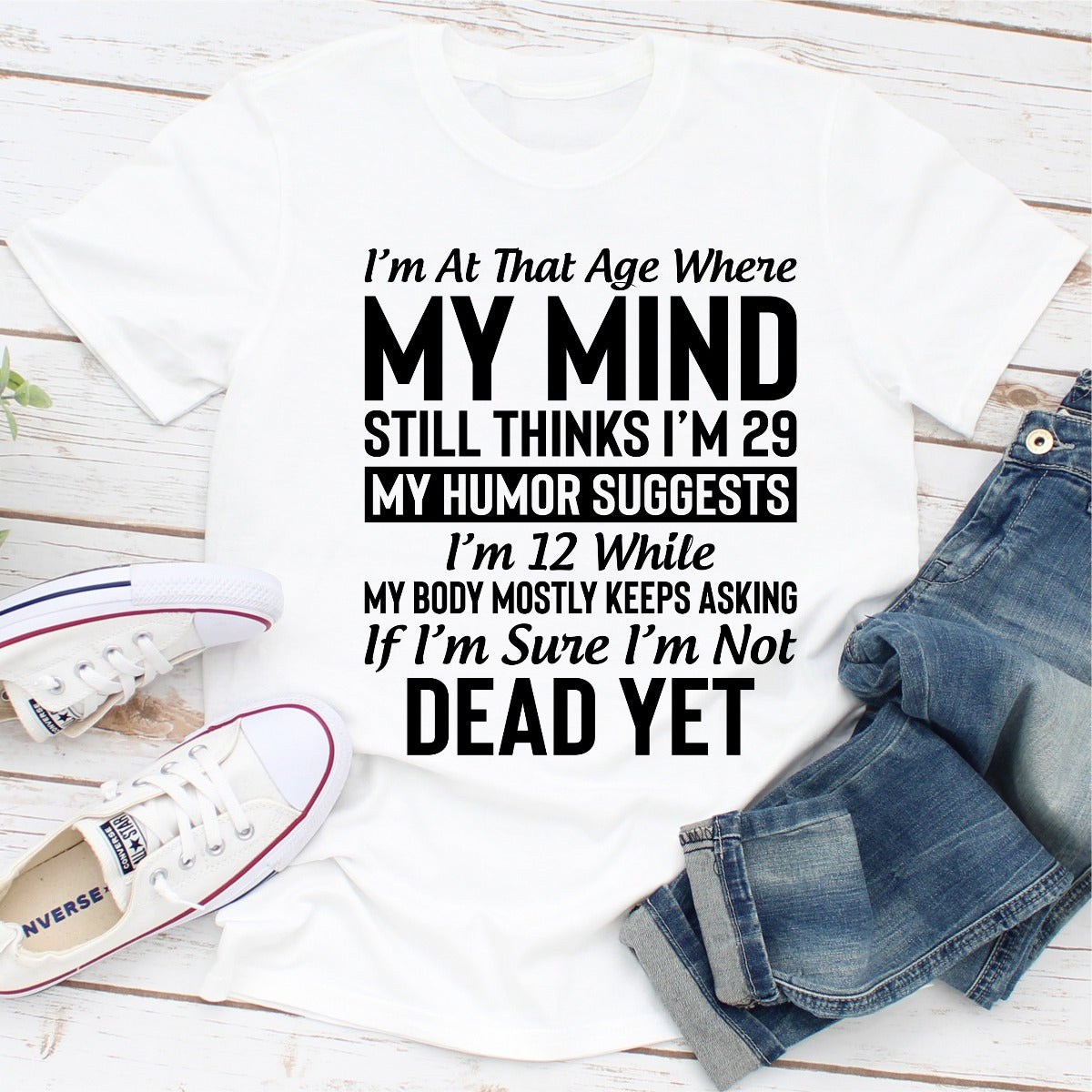 I'm At That Age T-Shirt made from soft ring-spun cotton with double stitching for durability.