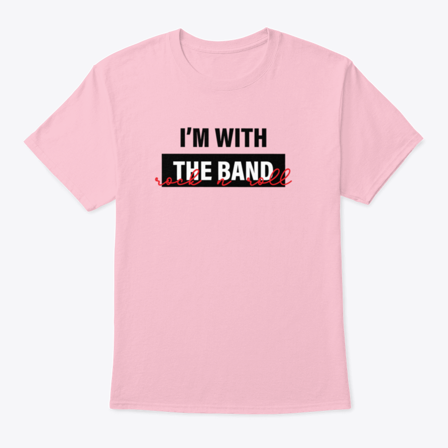 A stylish I'M With The Band T-Shirt featuring modern typography, made from 100% cotton, showcasing a classic fit and comfortable design.