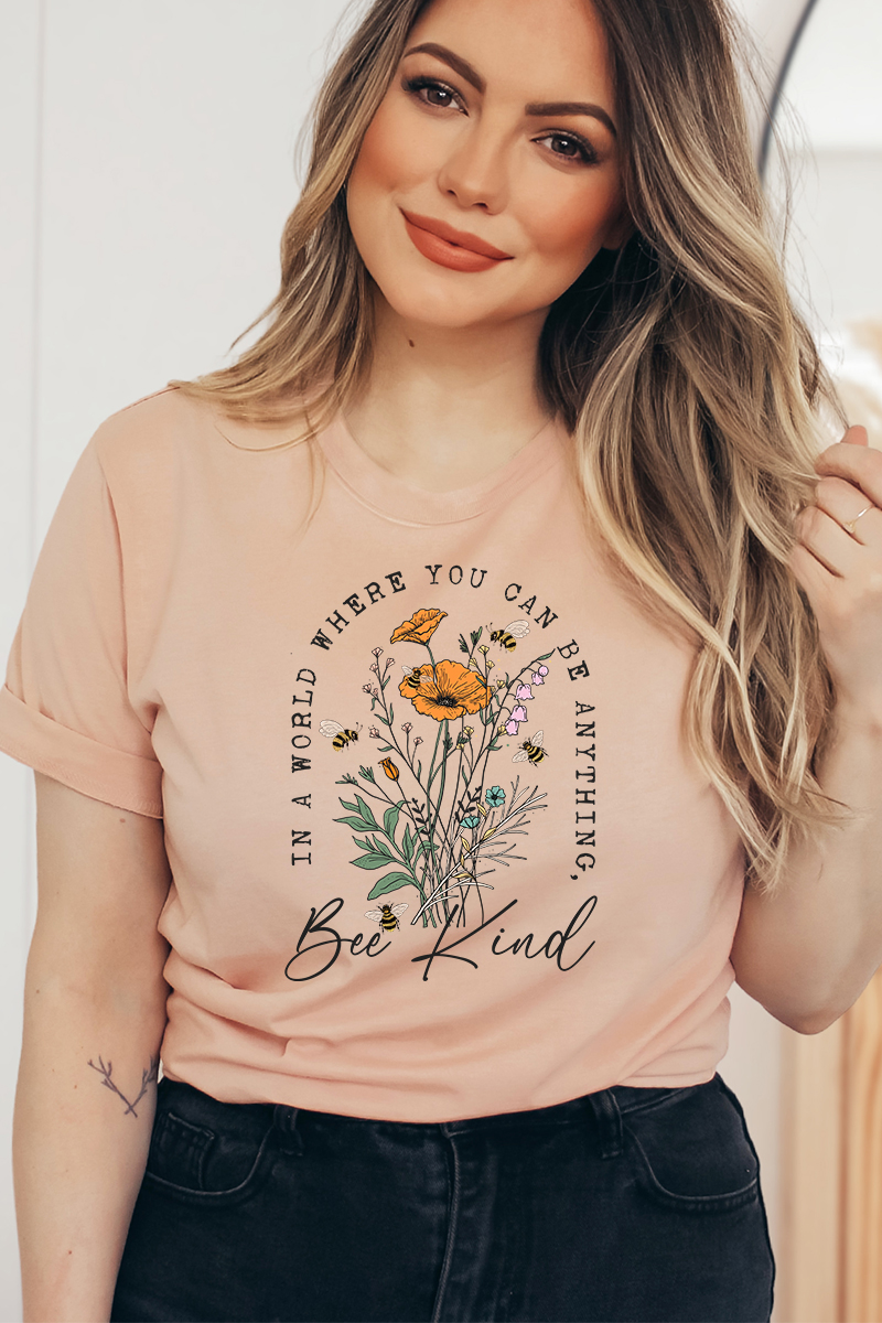 In A World Where You Can Be Anything Be Kind T-shirt made of premium ring spun cotton, showcasing a soft feel and vibrant flex print design.