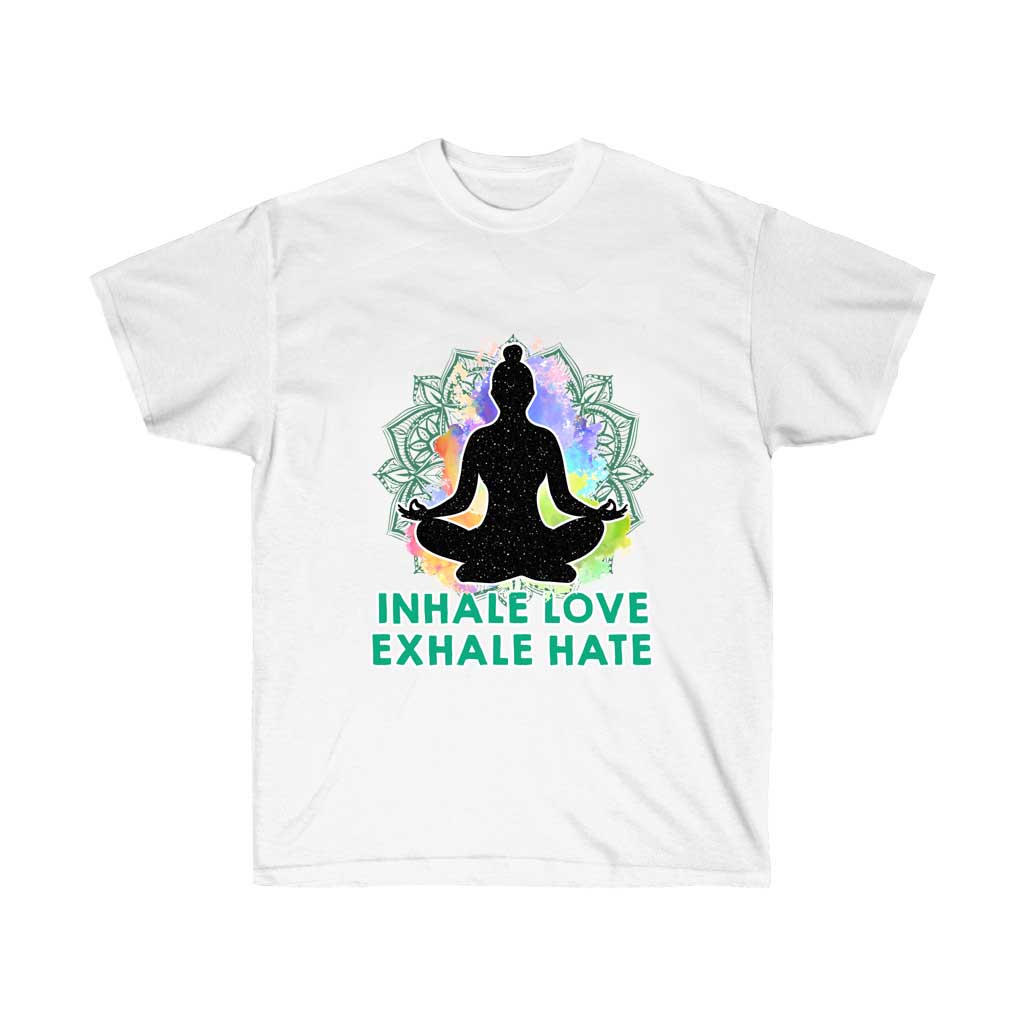 Inhale Love Exhale Hate Yoga T-Shirt in soft cotton, featuring a positive message, perfect for yoga and casual wear.