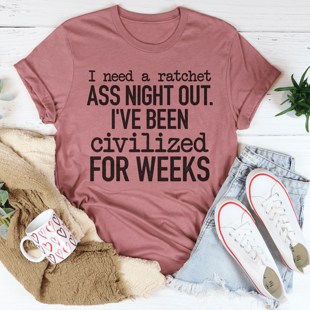 I've Been Civilized For Weeks T-Shirt made from soft ring-spun cotton, featuring double stitching for durability and available in various sizes.