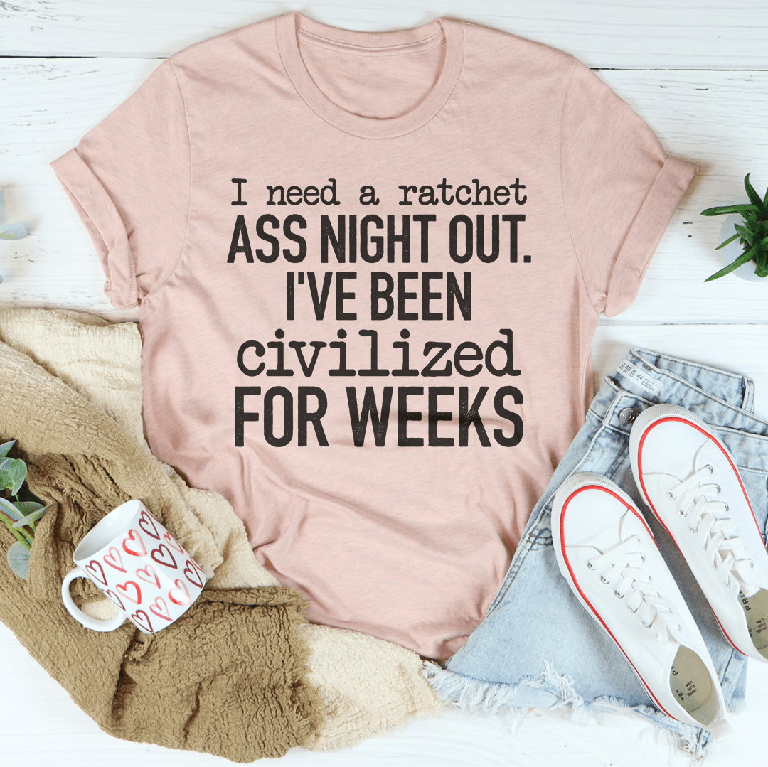 I've Been Civilized For Weeks T-Shirt made from soft ring-spun cotton, featuring double stitching for durability and available in various sizes.