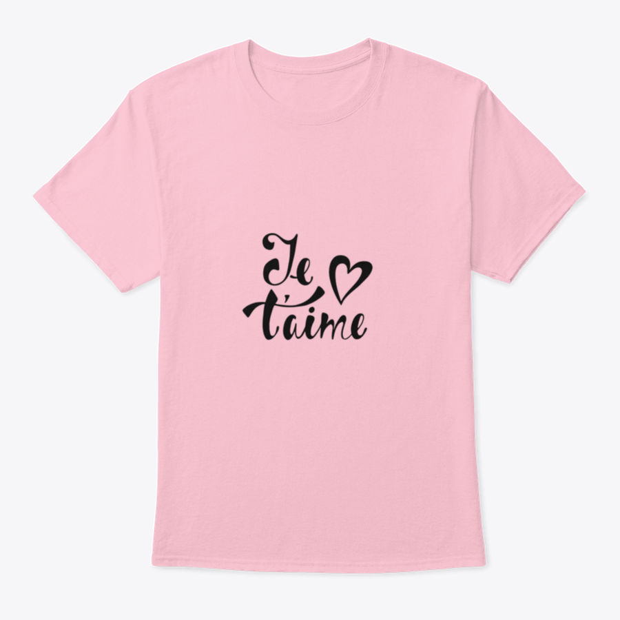 Je T'Aime Declaration Of Love T-Shirt in soft cotton, featuring a classic fit and stylish French design.