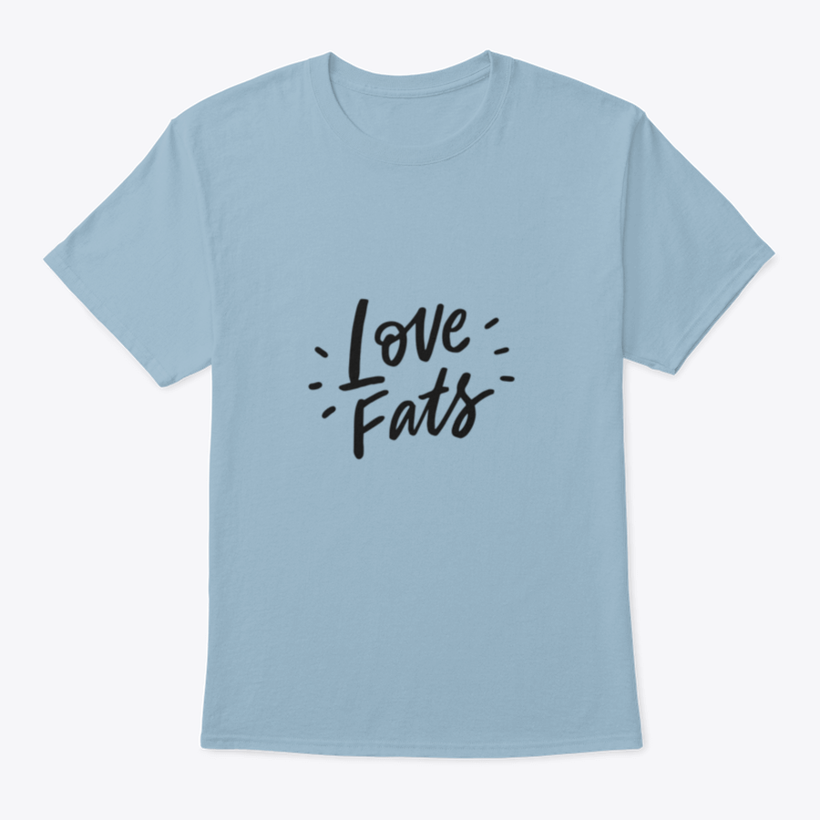 Keto Diet Hand Drawn Lettering design on a comfortable cotton shirt, showcasing the phrase 'Love Fats' in a stylish font.