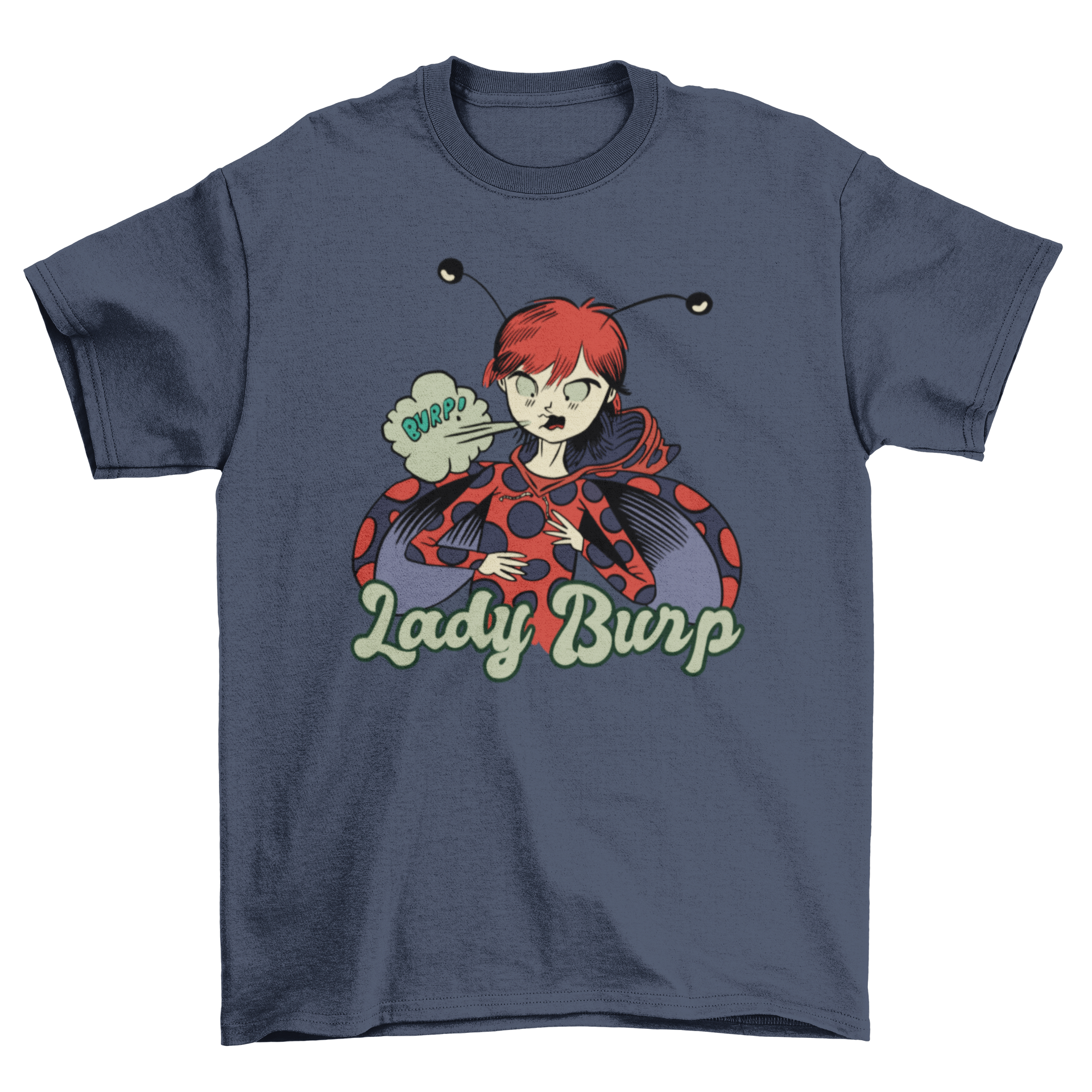 A humorous t-shirt featuring a ladybug and woman hybrid burping with the quote 'Lady Burp'.