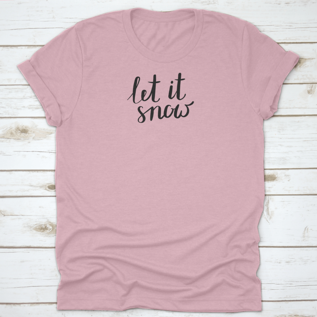 A cozy winter apparel featuring the hand-drawn phrase 'Let It Snow' in a modern lettering style, perfect for cold weather.