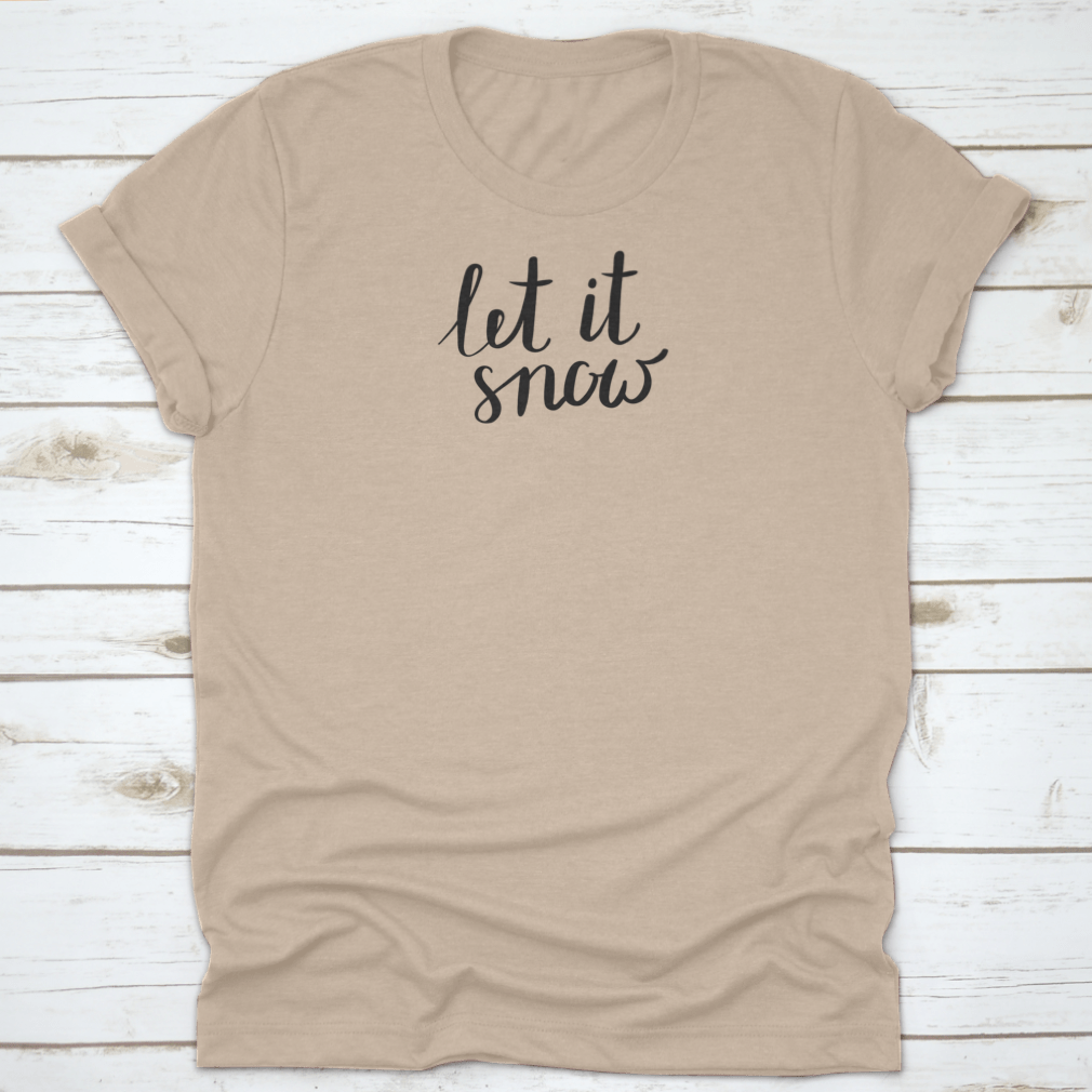 A cozy winter apparel featuring the hand-drawn phrase 'Let It Snow' in a modern lettering style, perfect for cold weather.