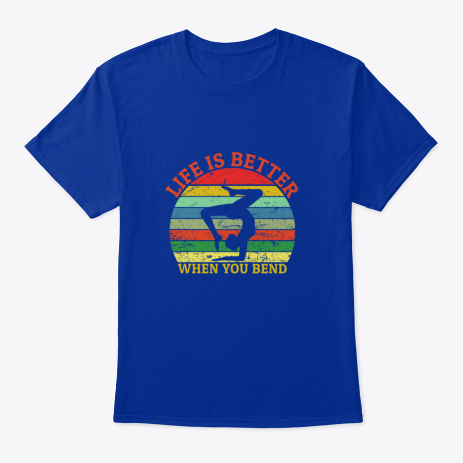 A comfortable yoga shirt featuring the handwritten phrase 'Life Is Better When You Bend' in a stylish design, perfect for yoga enthusiasts.