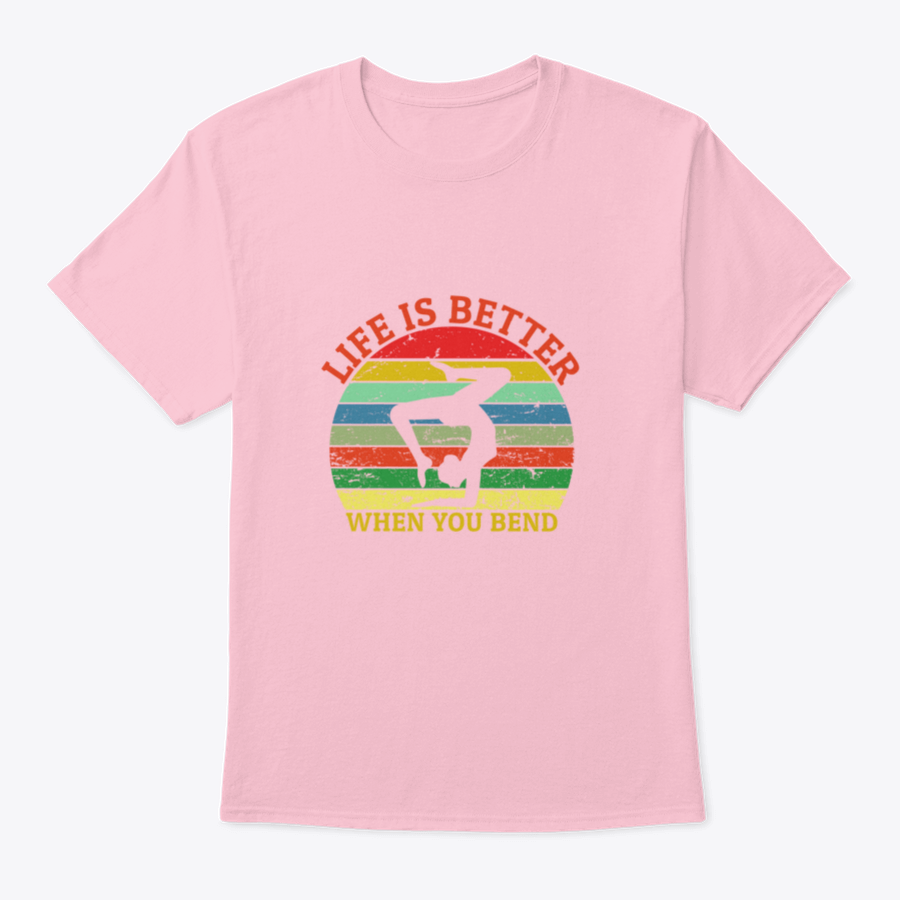 A comfortable yoga shirt featuring the handwritten phrase 'Life Is Better When You Bend' in a stylish design, perfect for yoga enthusiasts.