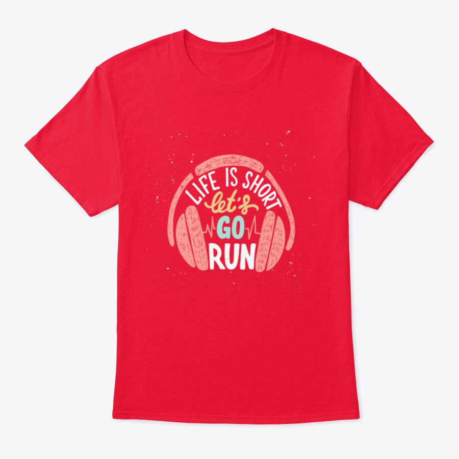 A stylish cotton shirt featuring unique typography design that reads 'Life Is Short Let's Go Run With Headphones', perfect for running enthusiasts.