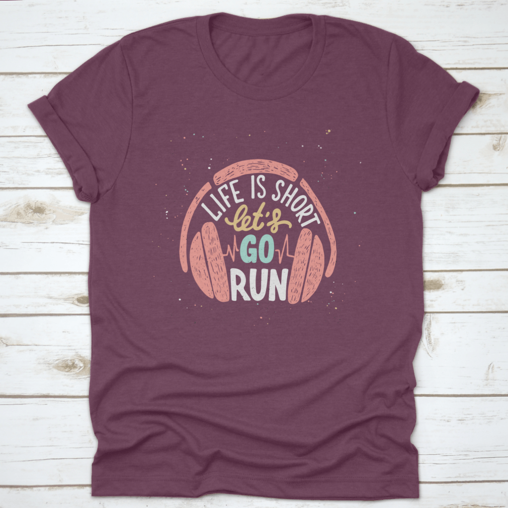 A stylish cotton shirt featuring unique typography design that reads 'Life Is Short Let's Go Run With Headphones', perfect for running enthusiasts.