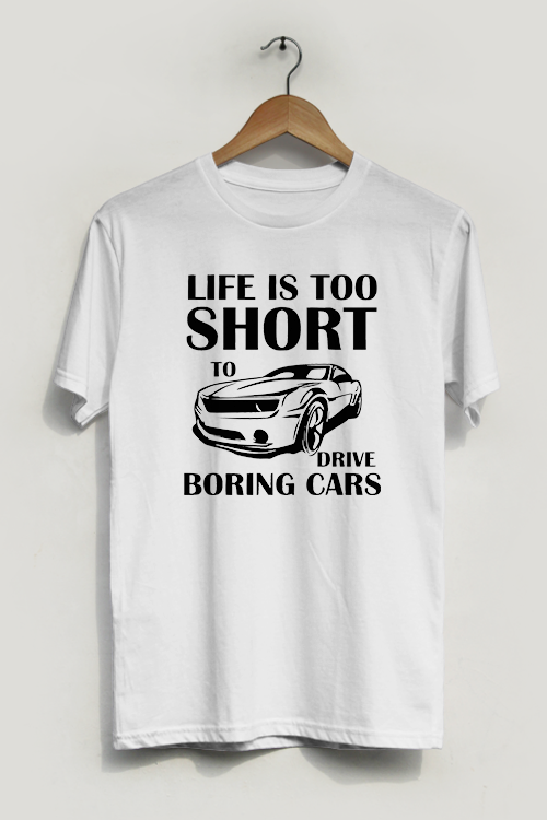 A stylish unisex t-shirt featuring the phrase 'Life is Too Short to be Driving Boring Cars', made from soft ring-spun cotton.