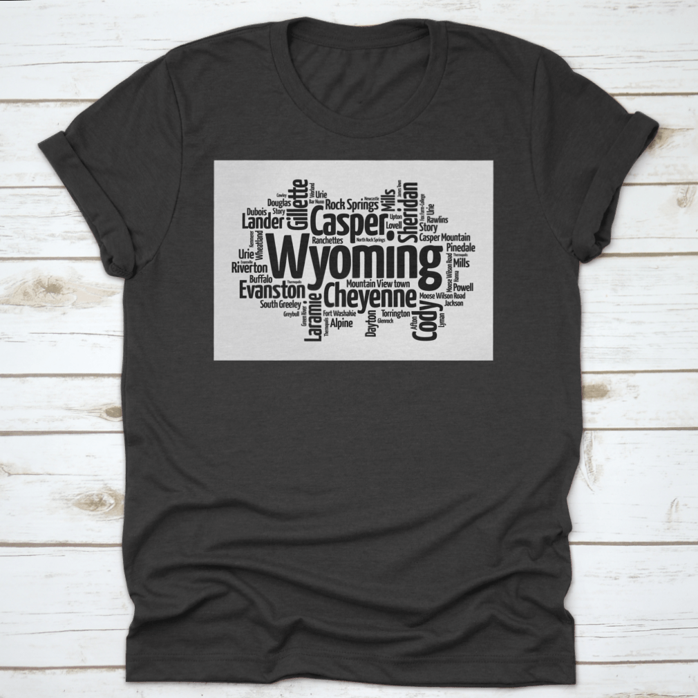A stylish t-shirt featuring a word cloud design of cities in Wyoming, showcasing the state's unique landscape and culture.