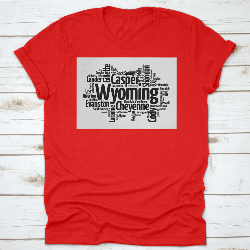 A stylish t-shirt featuring a word cloud design of cities in Wyoming, showcasing the state's unique landscape and culture.