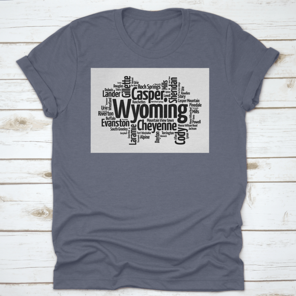 A stylish t-shirt featuring a word cloud design of cities in Wyoming, showcasing the state's unique landscape and culture.