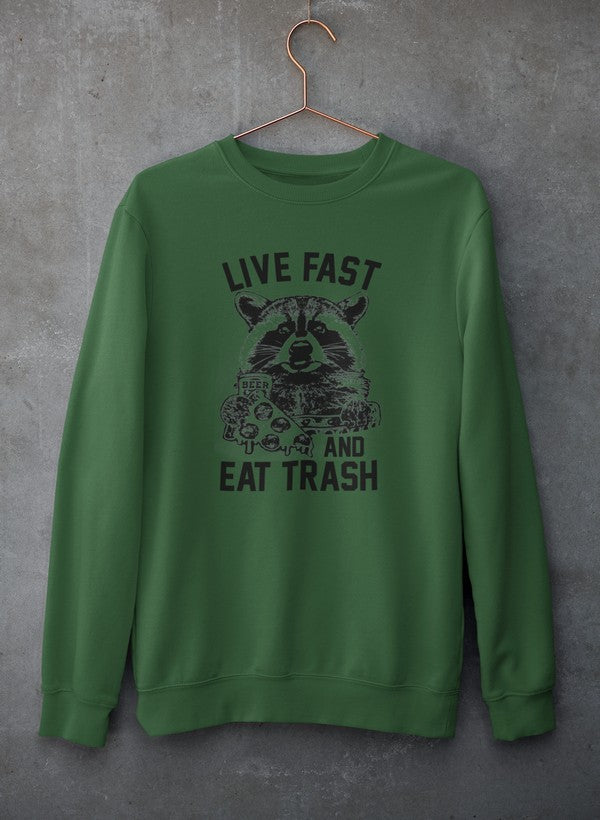 Live Fast And Eat Trash Sweat Shirt featuring a unique artistic design, made from soft cotton/poly fleece blend for comfort and warmth.