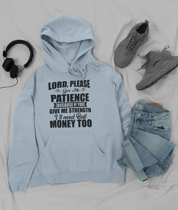 Lord Please Give Me Patience Hoodie featuring a cozy fleece lining and adjustable hood, perfect for stylish comfort.