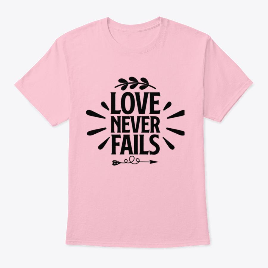 A collection of 'Love Never Fails' motivational T-shirts in various colors and sizes, showcasing inspirational quotes for all religions.
