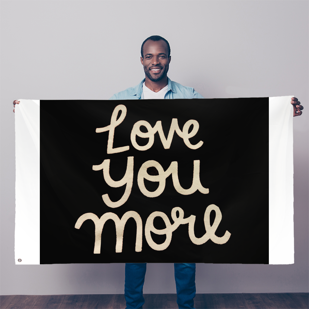 Love You More Sublimation Flag featuring vibrant colors and double-stitched edges, ideal for indoor and outdoor display.