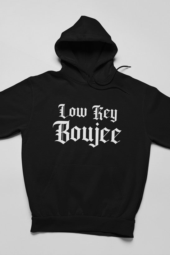Low Key Boujee Hoodie featuring a cozy fleece lining and adjustable hood, designed by top artists for a unique style.