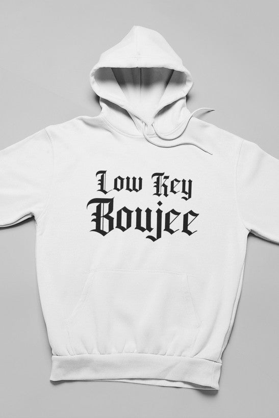 Low Key Boujee Hoodie featuring a cozy fleece lining and adjustable hood, designed by top artists for a unique style.
