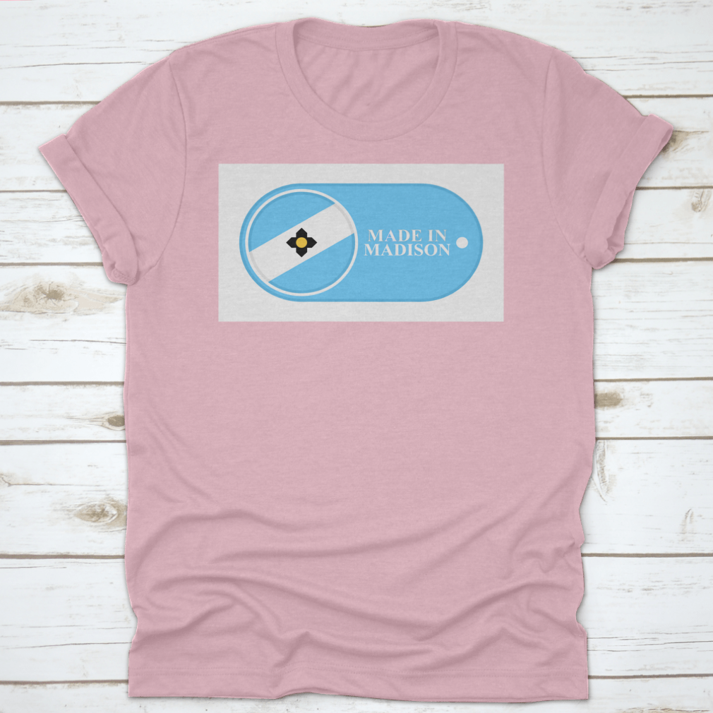 A stylish Made In Madison World Travel Destination Place Shirt in various colors, showcasing its comfortable fit and quality fabric.