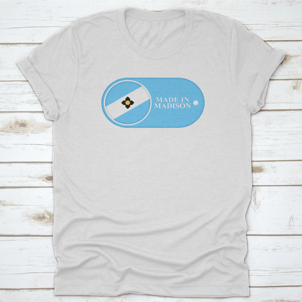 A stylish Made In Madison World Travel Destination Place Shirt in various colors, showcasing its comfortable fit and quality fabric.