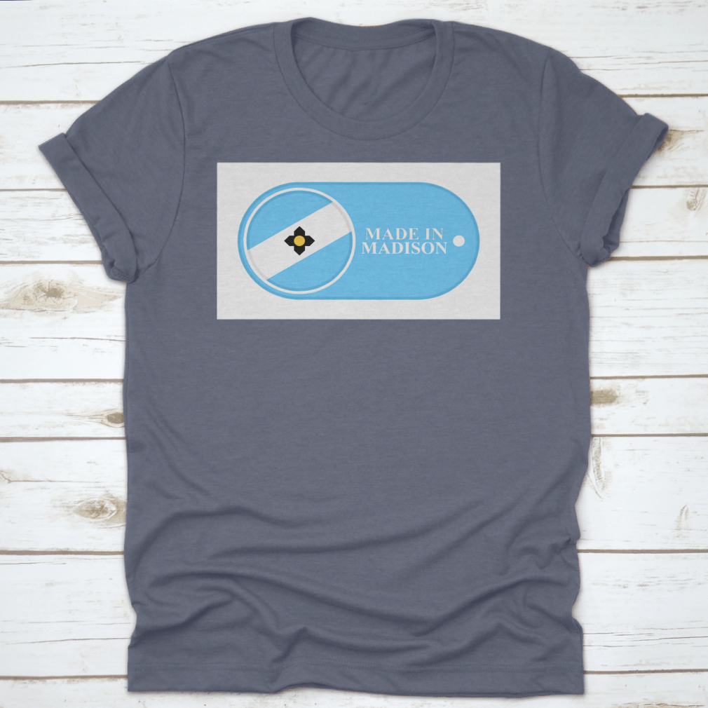 A stylish Made In Madison World Travel Destination Place Shirt in various colors, showcasing its comfortable fit and quality fabric.