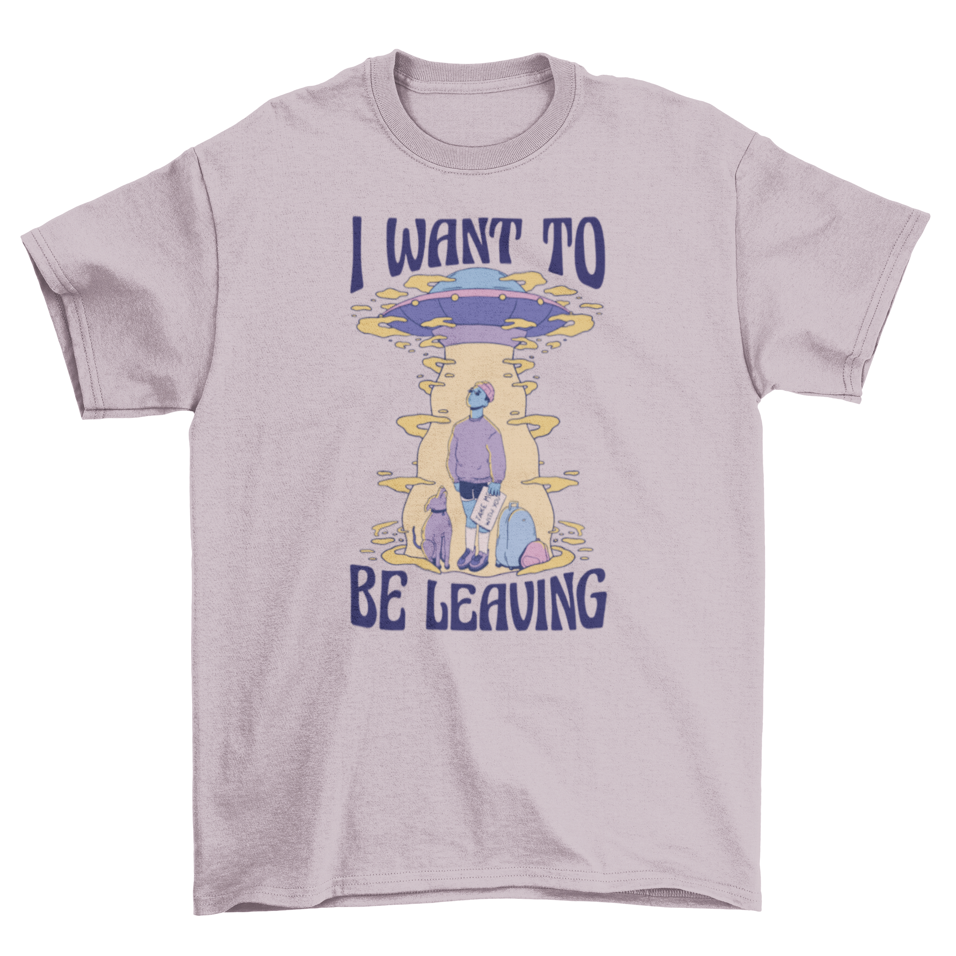 A fun t-shirt featuring a man and a dog looking up at an alien spaceship with the quote 'I want to be leaving'.