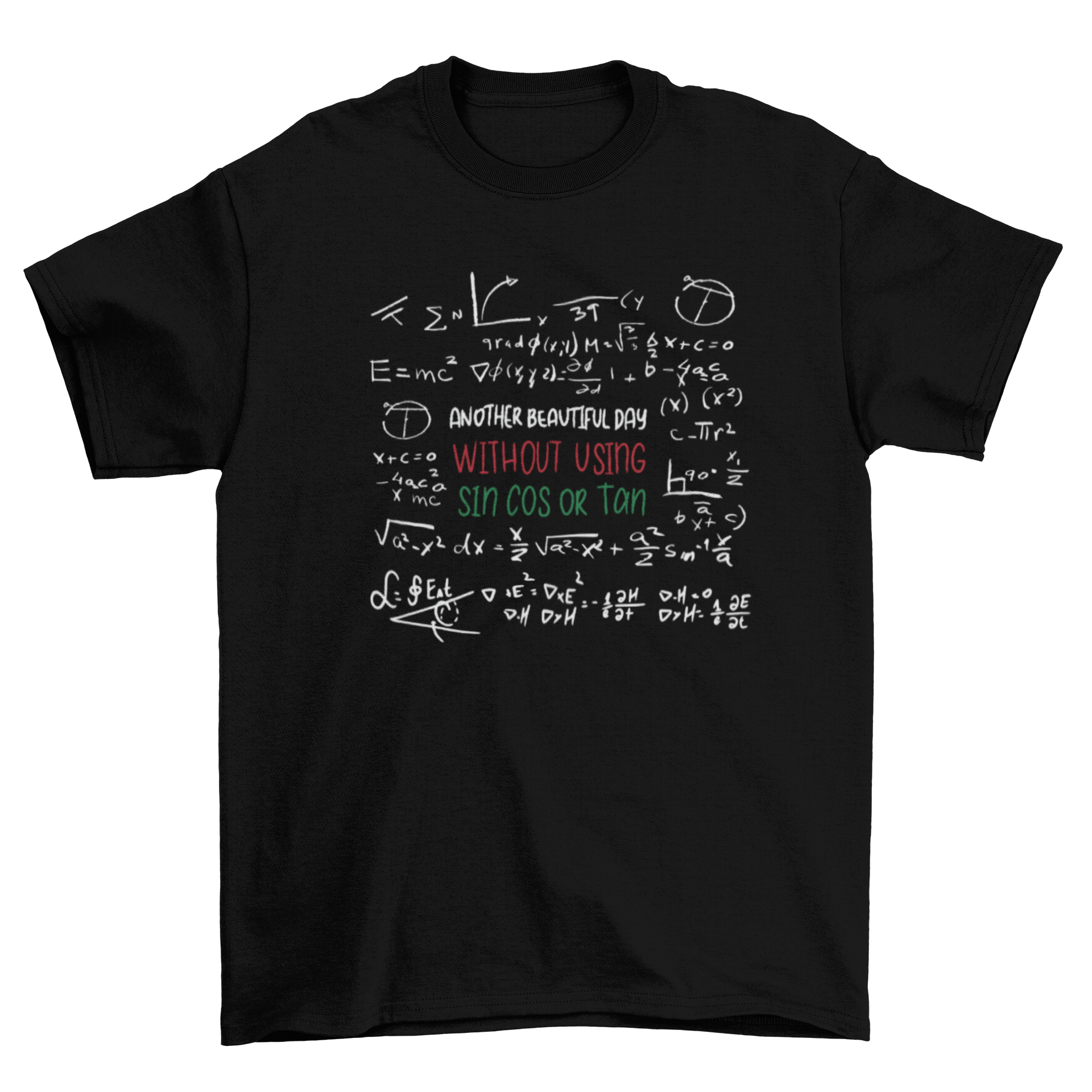 A black t-shirt featuring a blackboard design with math formulas and the quote about sin, cos, and tan.