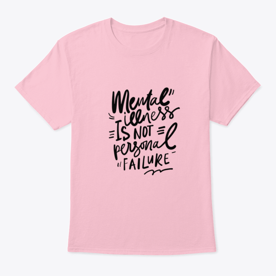 Inspirational quote design on a comfortable cotton shirt promoting mental health awareness.
