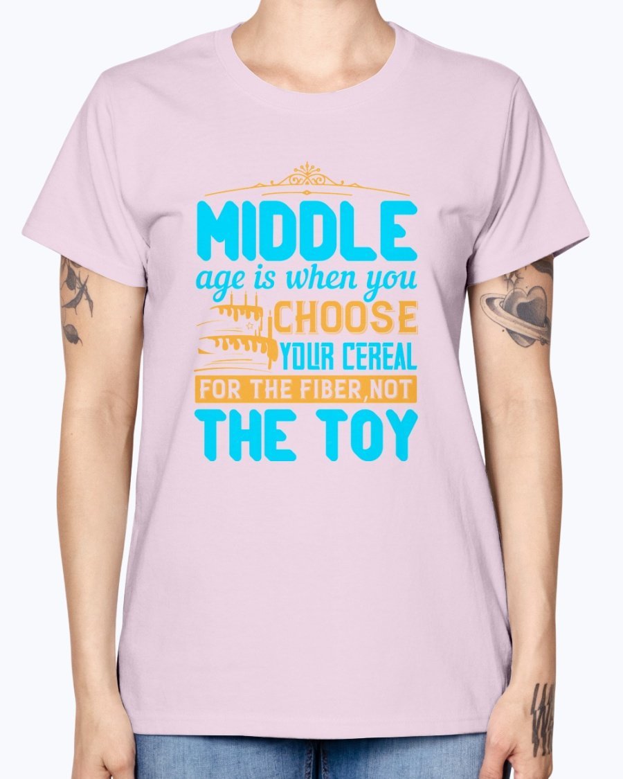 A humorous Missy T-Shirt featuring the phrase about middle age, made from soft preshrunk cotton, available in various colors.