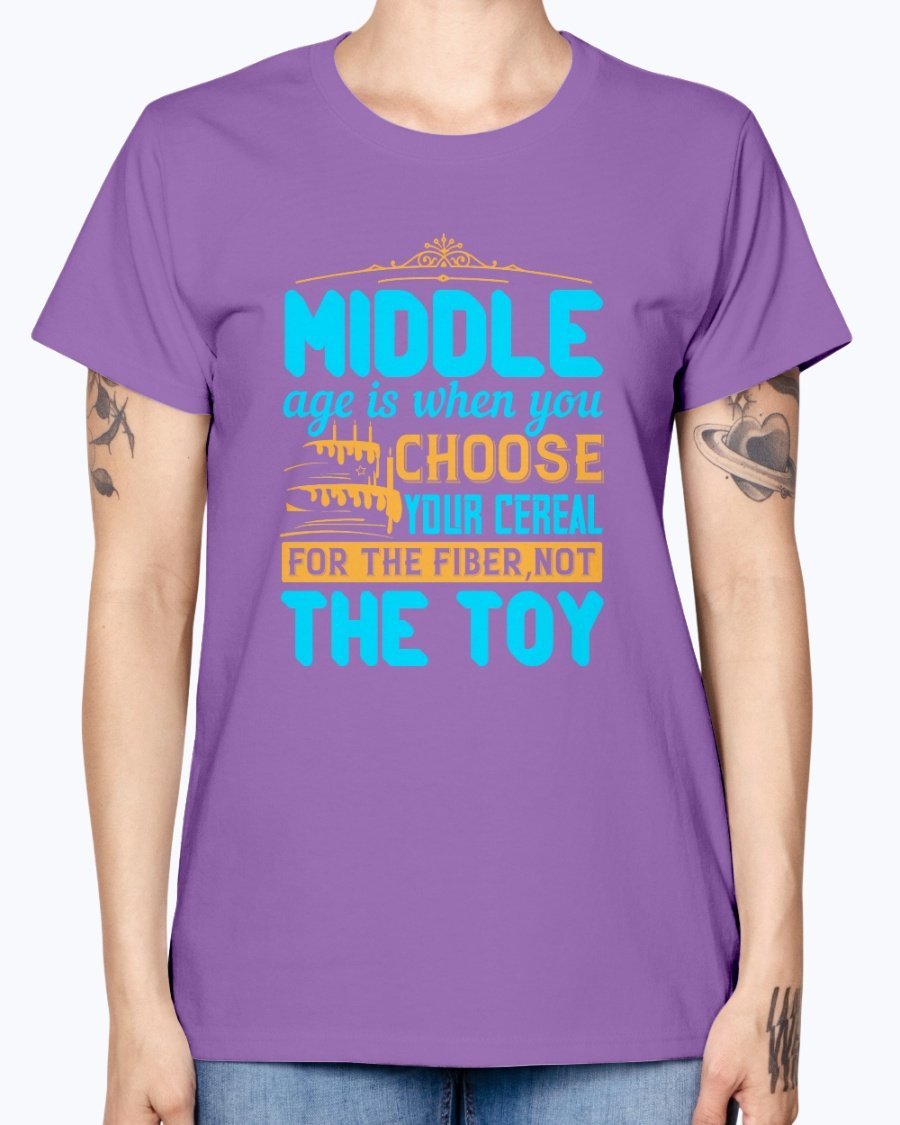 A humorous Missy T-Shirt featuring the phrase about middle age, made from soft preshrunk cotton, available in various colors.