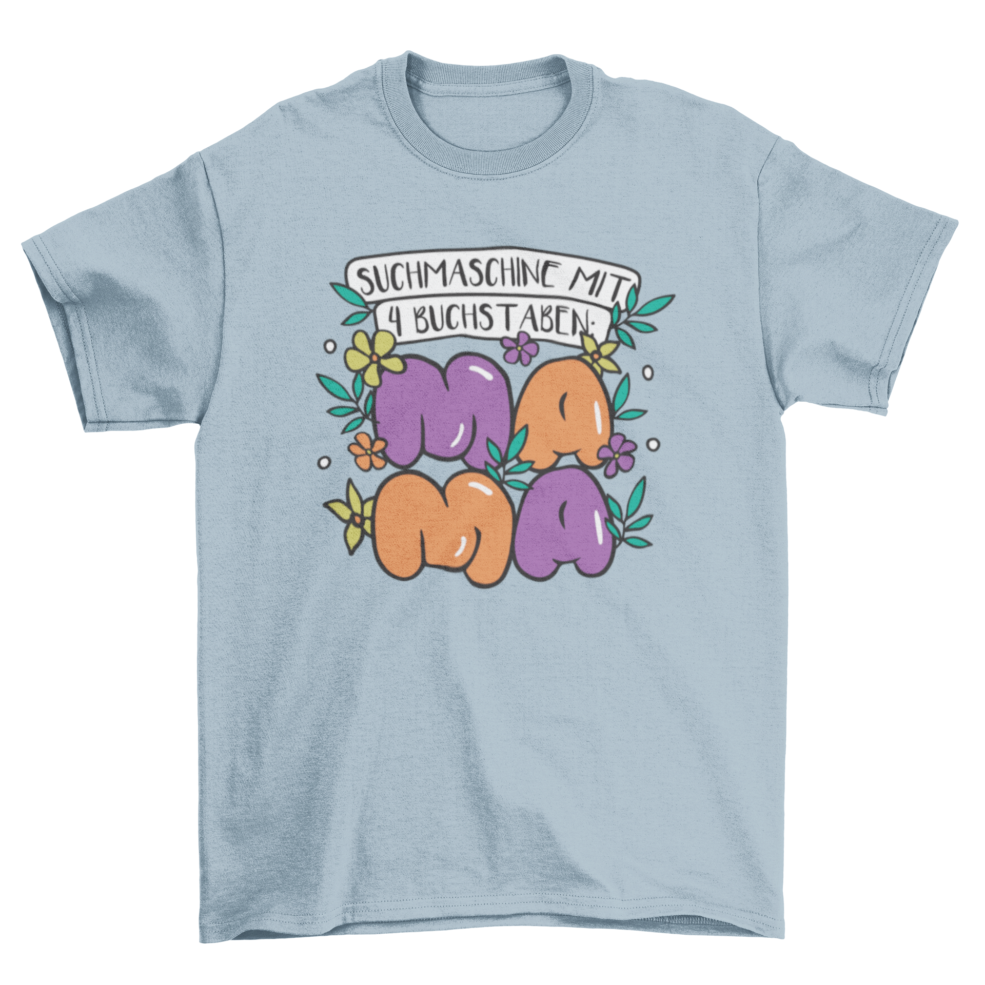 A vibrant Mother's Day design featuring the German quote 'Search Engine with 4 letters: M-A-M-A' in a stylish font.