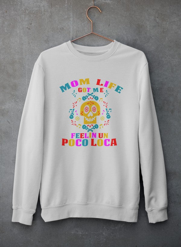 Cozy 'Mom Life Got Me Feeling' sweatshirt in a stylish design, showcasing its soft fleece material and adjustable cuffs.