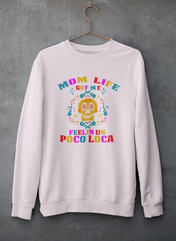 Cozy 'Mom Life Got Me Feeling' sweatshirt in a stylish design, showcasing its soft fleece material and adjustable cuffs.
