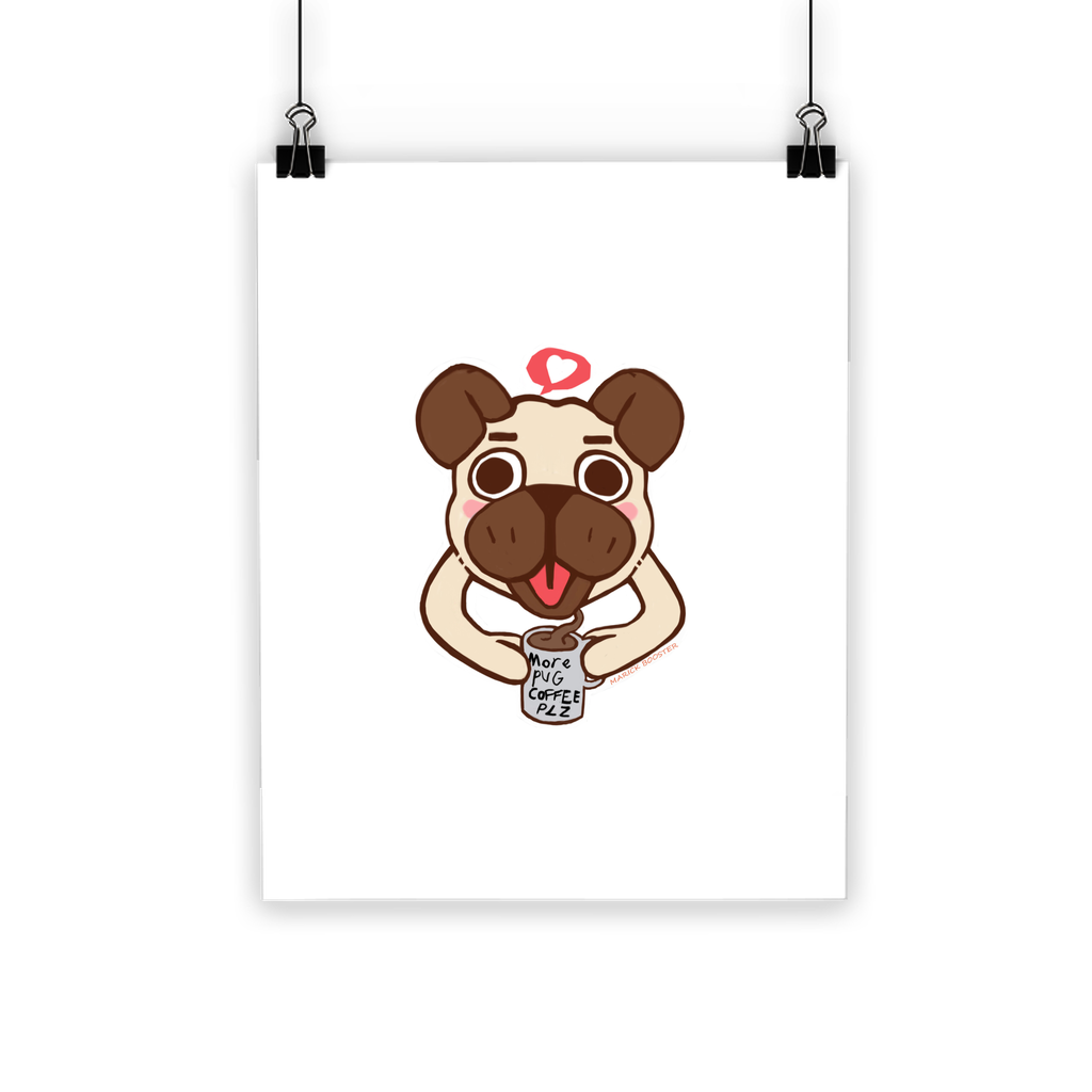 More Pug Coffee Please Classic Poster featuring vibrant colors and a playful pug design, printed on semi-gloss paper.