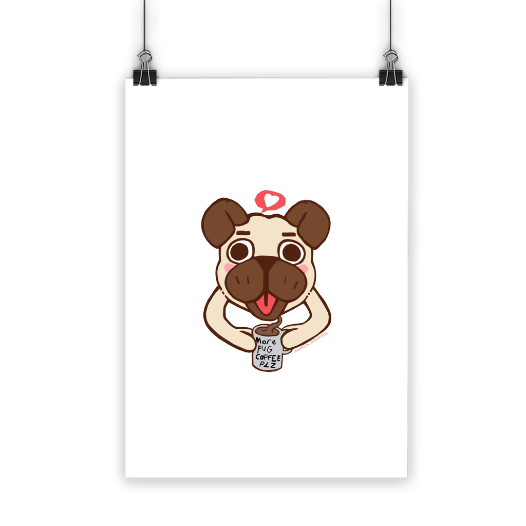 More Pug Coffee Please Classic Poster featuring vibrant colors and a playful pug design, printed on semi-gloss paper.