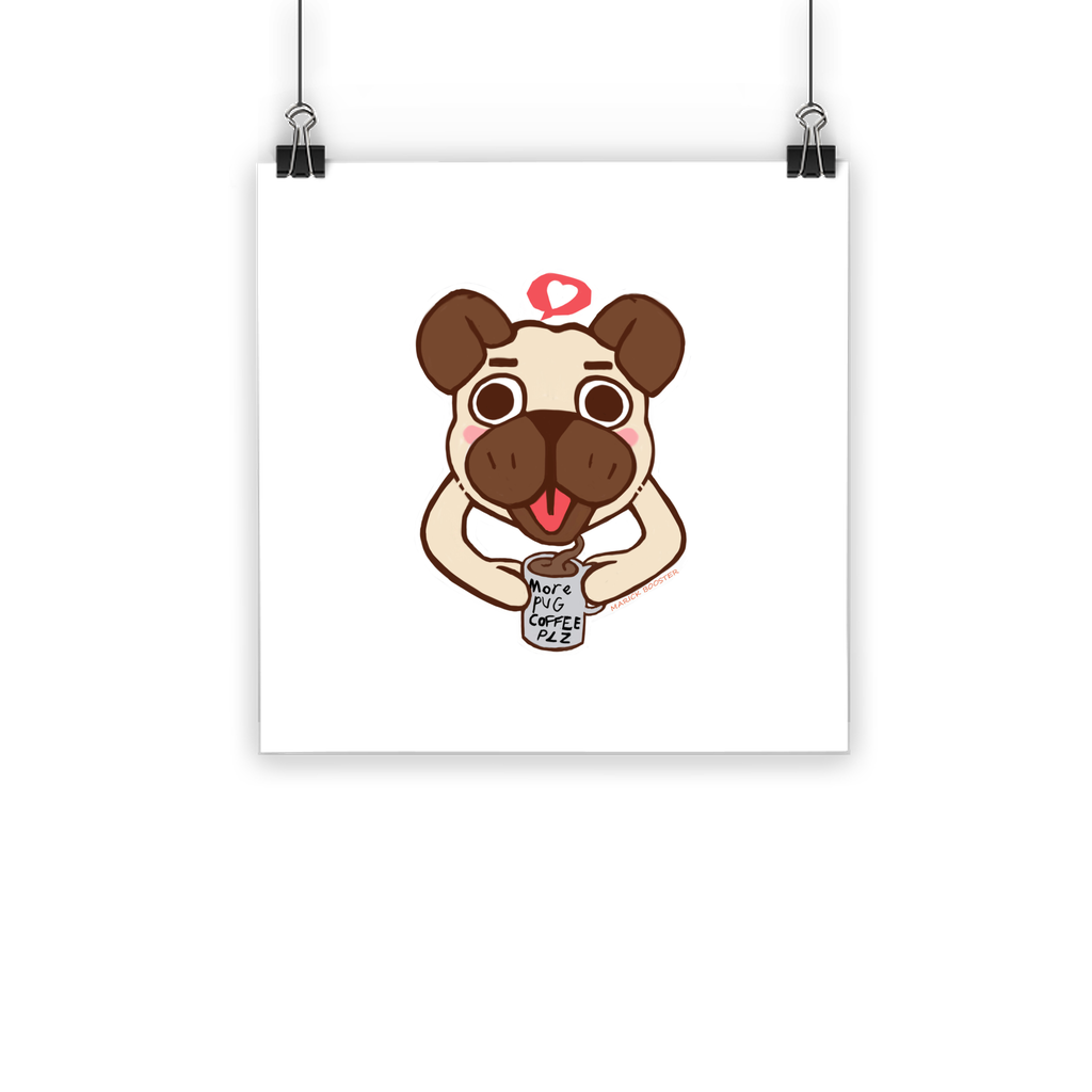 More Pug Coffee Please Classic Poster featuring vibrant colors and a playful pug design, printed on semi-gloss paper.