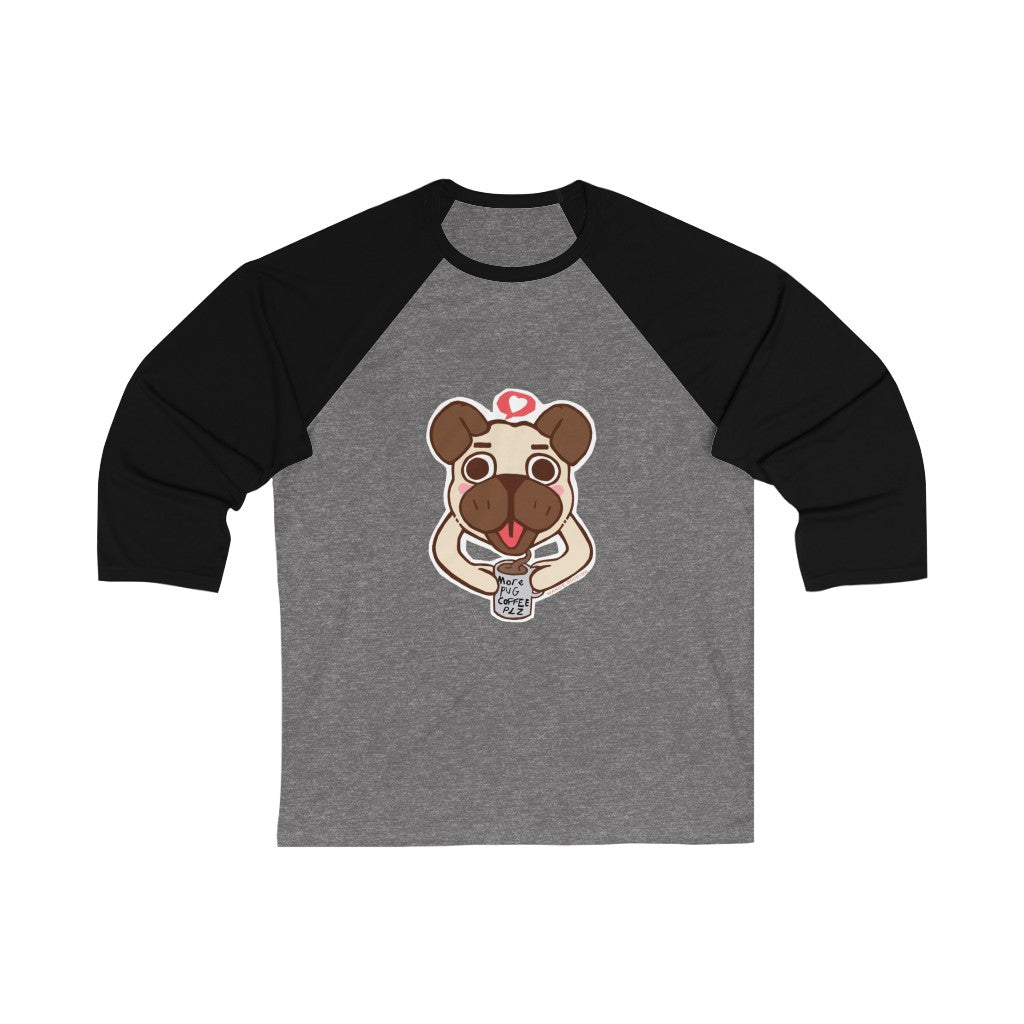 More Pug Coffee Please Unisex 3/4 Sleeve Baseball Tee featuring a stylish design with 3/4 sleeves and a ribbed collar.