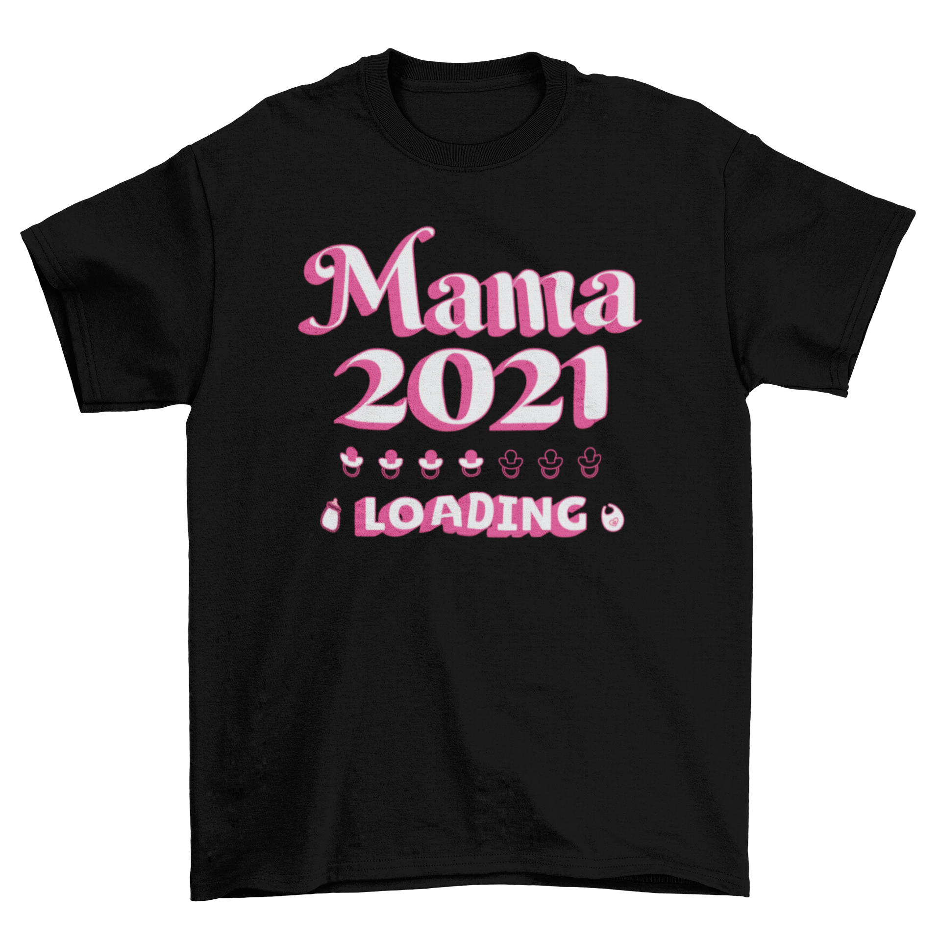 A stylish Mother's Day 2021 t-shirt featuring the quote 'Mama 2021 loading' in a modern font.