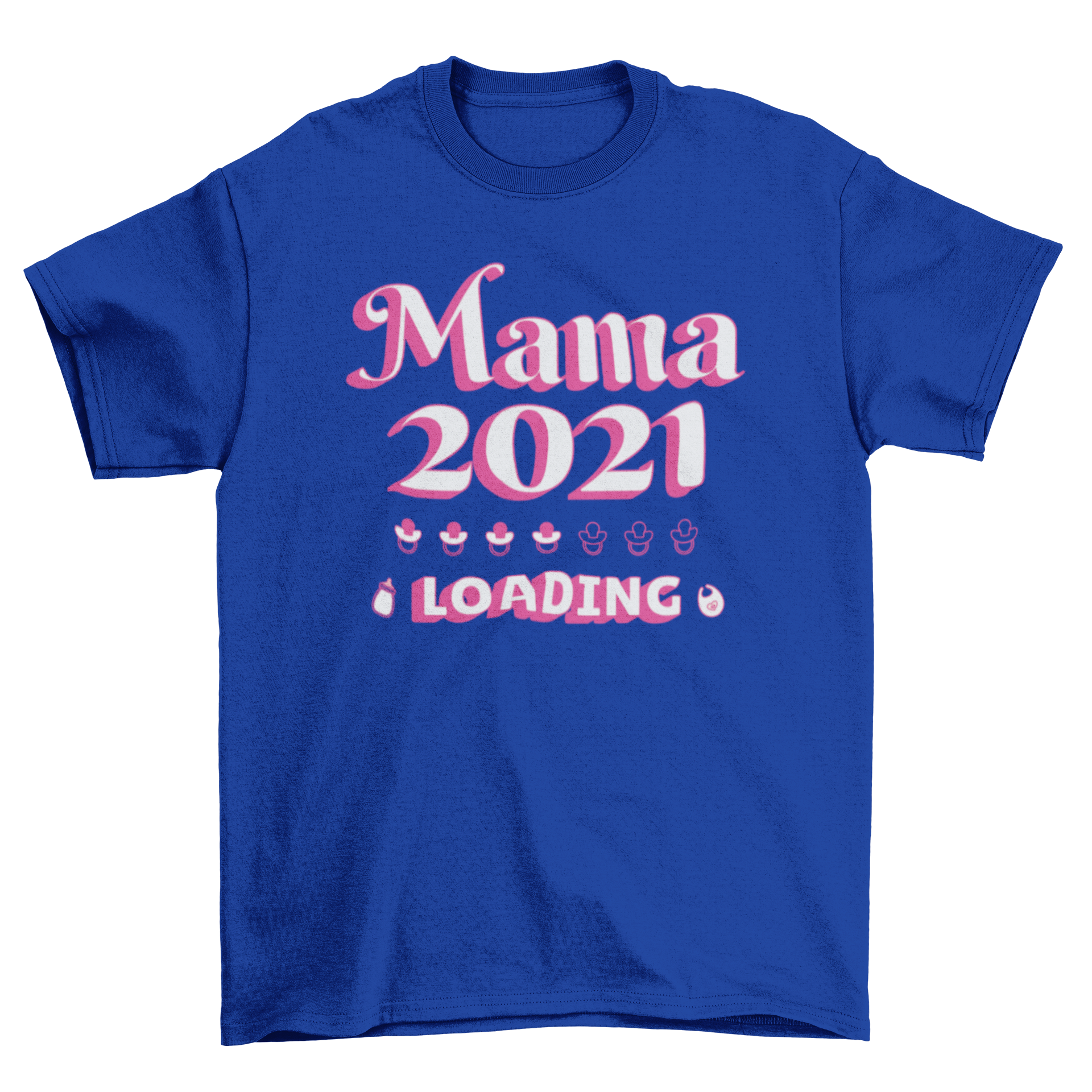 A stylish Mother's Day 2021 t-shirt featuring the quote 'Mama 2021 loading' in a modern font.