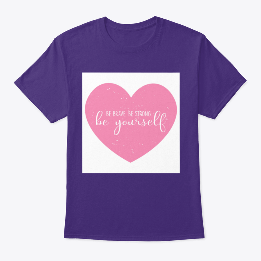 Motivational Be Brave Be Strong Be Yourself T-Shirt displayed on a mannequin, showcasing its classic fit and inspirational design.