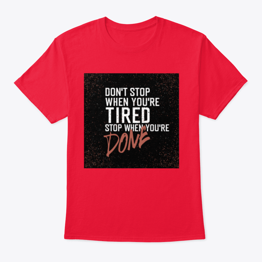 Motivational poster with the quote 'Don't Stop When You're Tired. Stop When You're Done.' displayed in a modern setting.