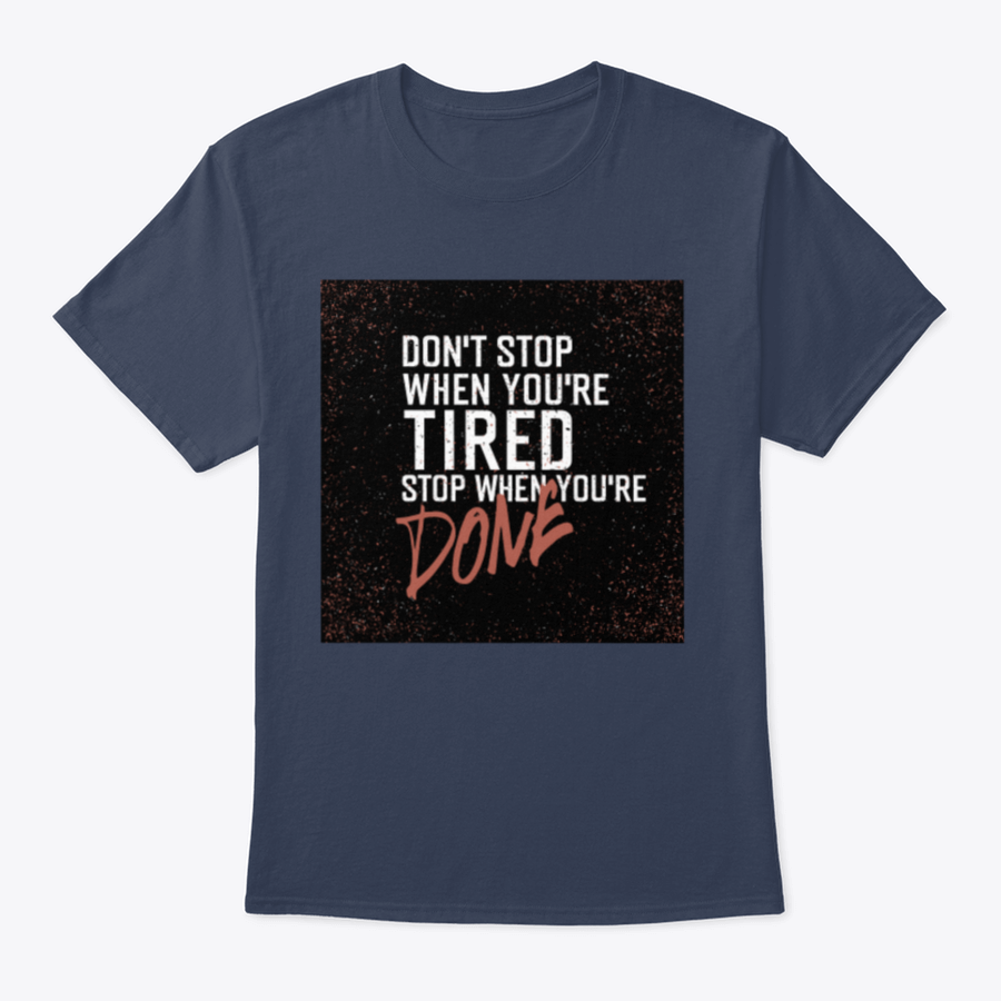 Motivational poster with the quote 'Don't Stop When You're Tired. Stop When You're Done.' displayed in a modern setting.