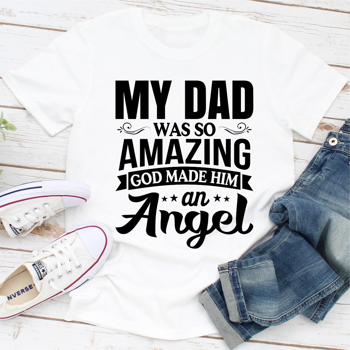My Dad Was So Amazing God Made Him An Angel T-Shirt displayed on a mannequin, showcasing its soft cotton fabric and heartfelt design.