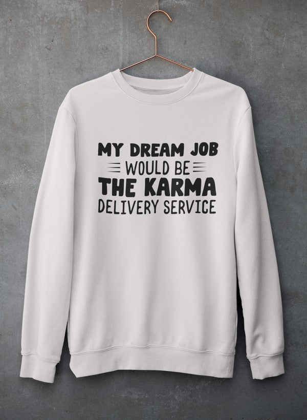 My Dream Job Sweat Shirt featuring a cozy fleece lining and adjustable cuffs, designed by top artists for ultimate comfort.