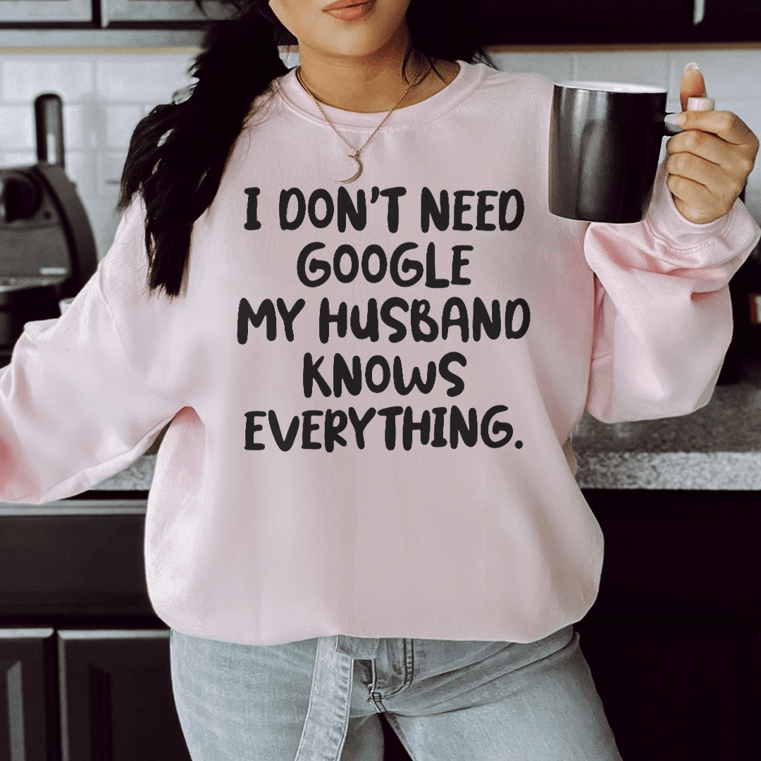 Cozy 'My Husband Knows Everything' sweatshirt featuring a unique design by top artists, made from a cotton/poly fleece blend.