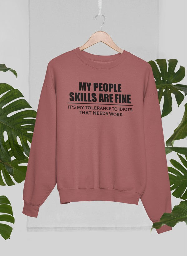 My People Skills Are Fine Sweat Shirt featuring a unique design by top artists, made from a warm cotton/poly fleece blend.